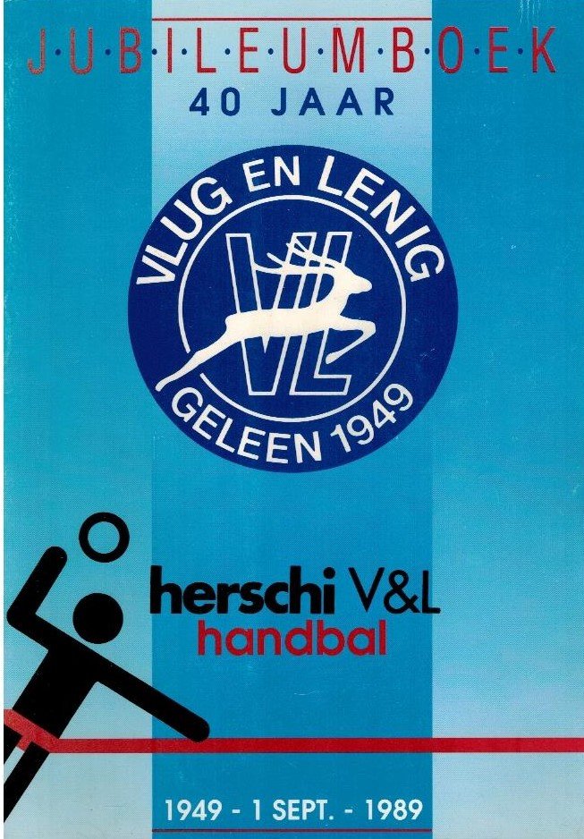 Halderit, Harry - 40 jaar Vlug en Lenig 1949-1989