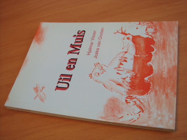 Visser, Hjalmar & Oosten, Joska van - Uil en Muis