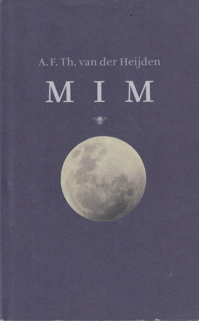 Heijden, A.F.Th. van der - Mim of De doorgestoken globe