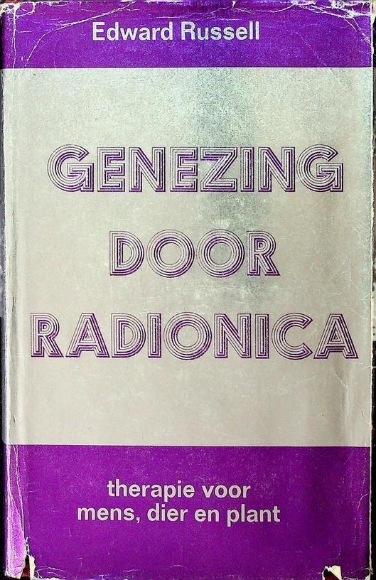 Russell, Edward - Genezing door radionica. De therapie der toekomst