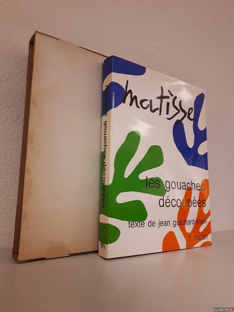 Guichard-Meili, Jean - Les gouaches découpées de Henri Matisse