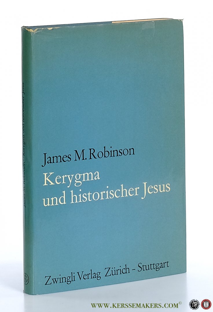 Robinson, James M. - Kerygma und historischer Jesus. (Zweite, wesentlich überarbeitete und ergänzte Auflage).