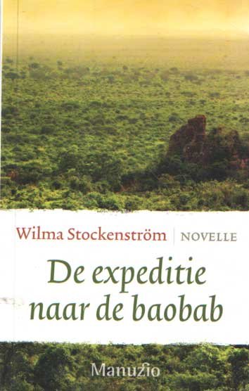 Stockenstrom, Wilma - De expeditie naar de baobab