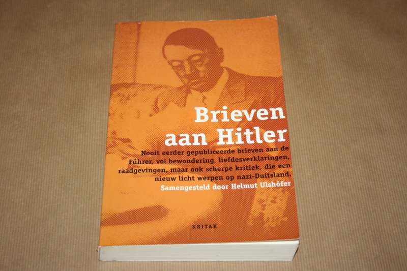 Helmut Ulshöfer - Brieven aan Hitler