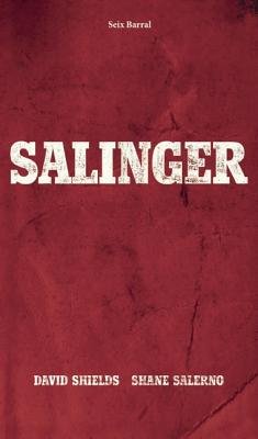 David Shields,Shane Salerno - Salinger