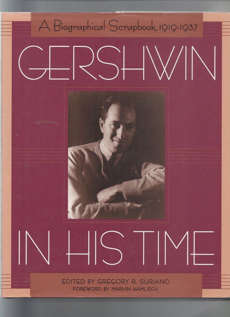 Suriano, Gregory R. - Gershwin in his time, a biographical Snapbook 1919 - 1937