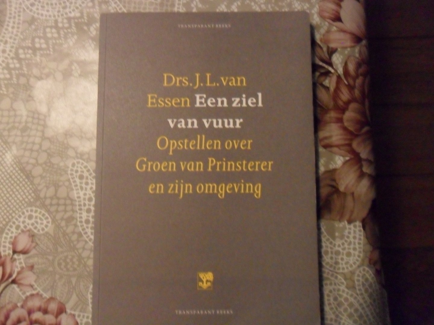 Essen J.L.  van - Een ziel van vuur