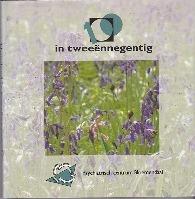 diverse auteurs - In tweeënnegentig. Psychiatrisch centrum Bloemendaal