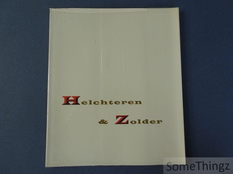 N/A. - 50e anniversaire des charbonnages de Helchteren & Zolder 1907-1957.