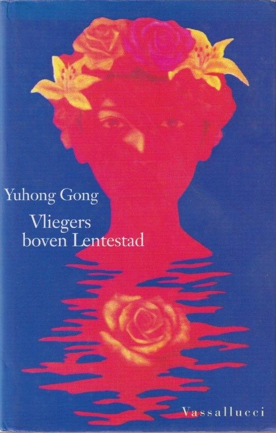 Gong, Yuhong - Vliegers boven Lentestad