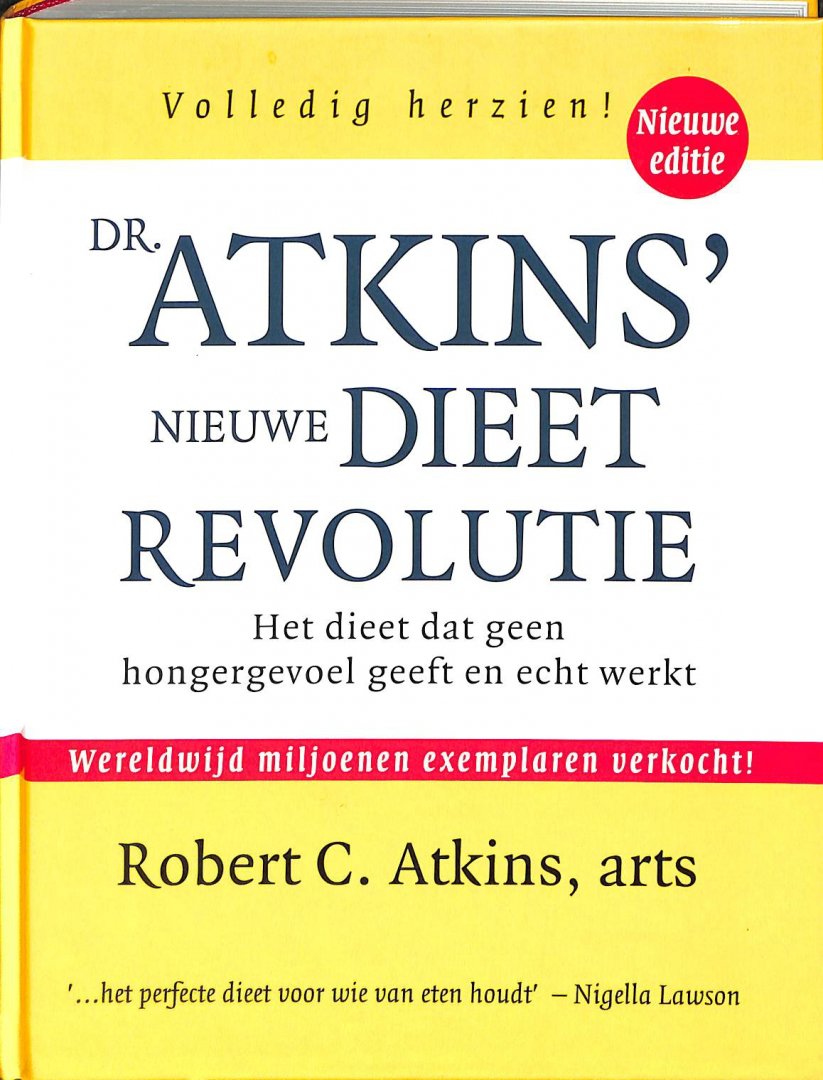 Atkins, Robert C. - Atkins' nieuwe dieet revolutie. Het dieet dat geen hongergevoel geeft en echt werkt.