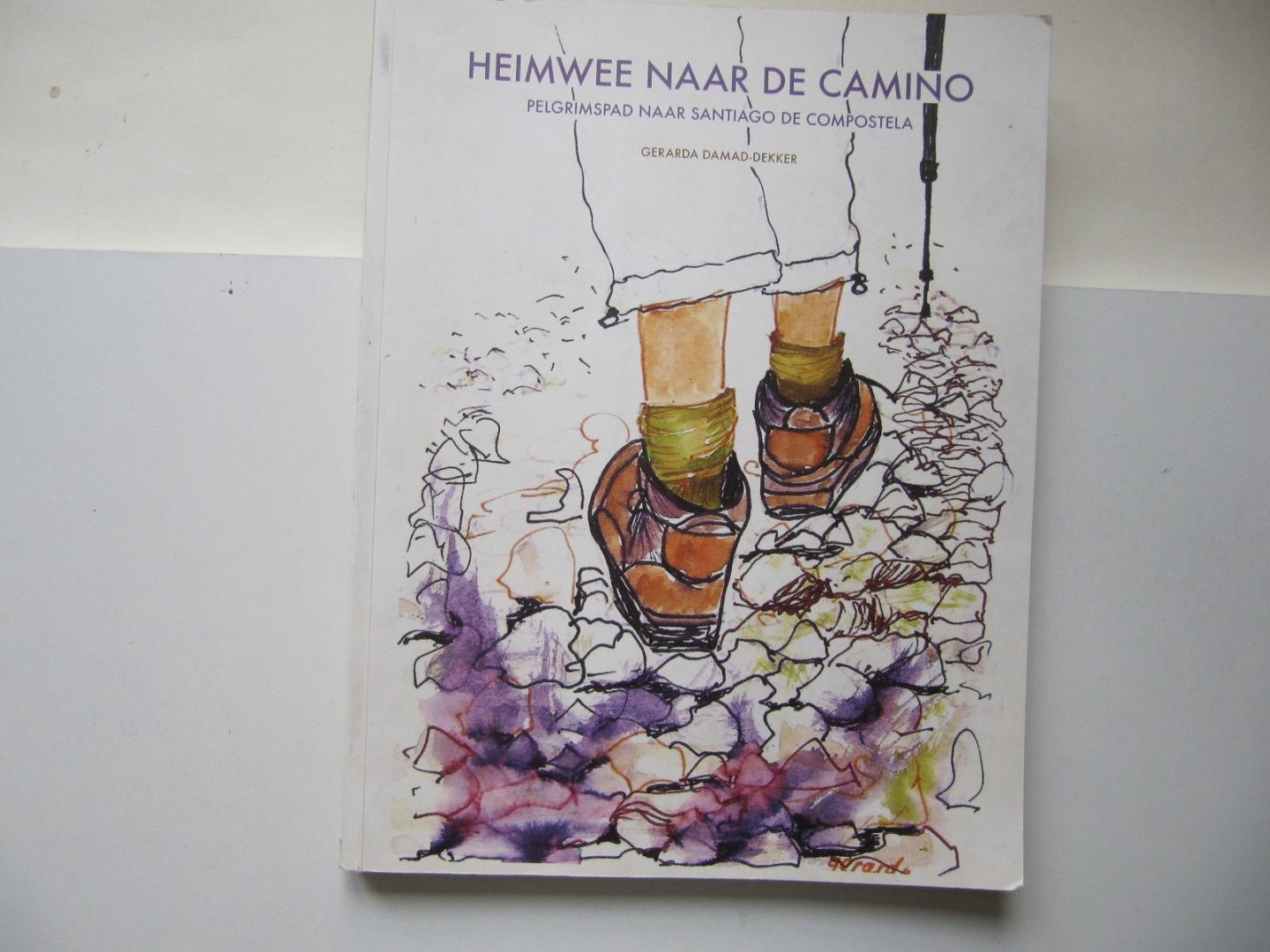 Gerarda Damad - Dekker - Heimwee naar de camino