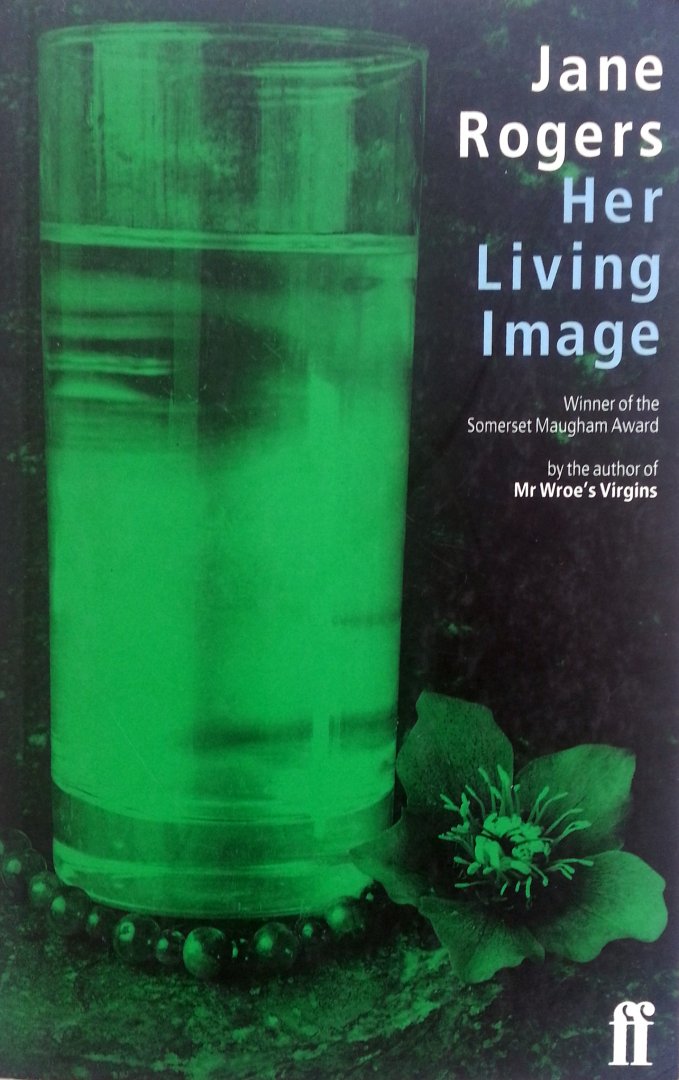 Rogers, Jane - Her Living Image (ENGELSTALIG)