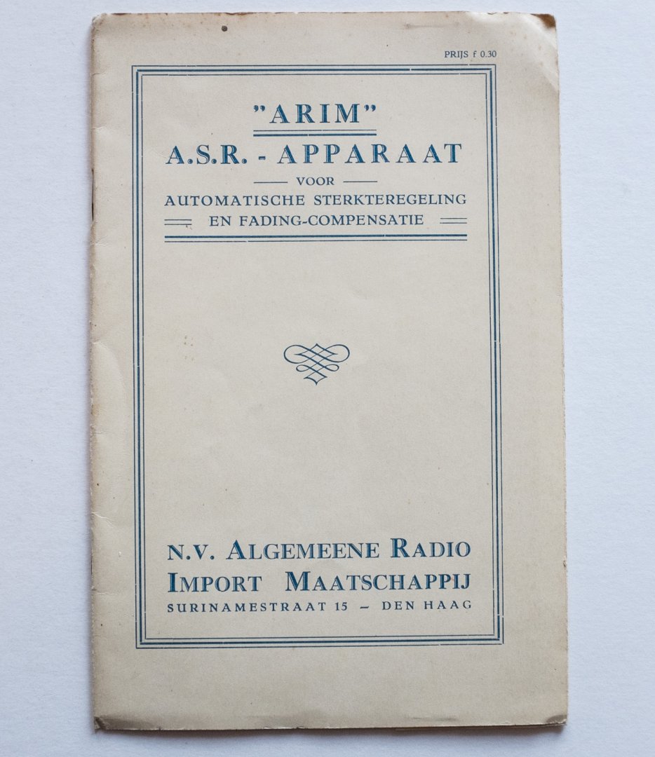 ARIM - "ARIM" A.S.R. Apparaat voor Automatische Sterkteregeling en Fading-compensatie