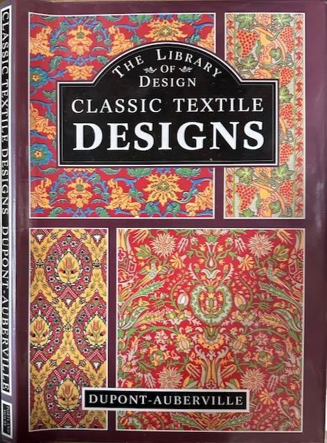 Dupont-Auberville, M. - Classic Textile Designs.