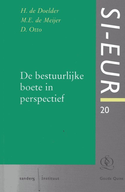Doelder, H. de ... [et al.] - De Bestuurlijke boete in perspectief.