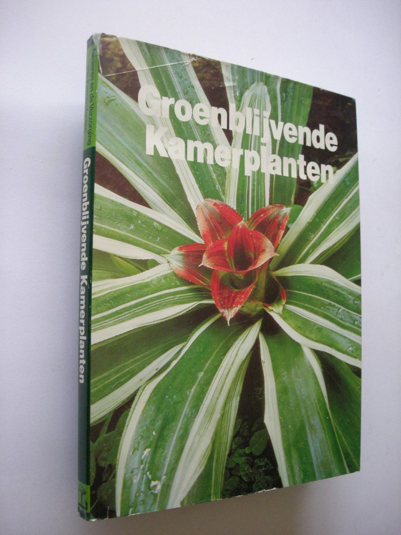 Mensing,H.eindred. - Groenblijvende Kamerplanten, Tuinieren en de Verzorging van groenblijvende Kamerplanten
