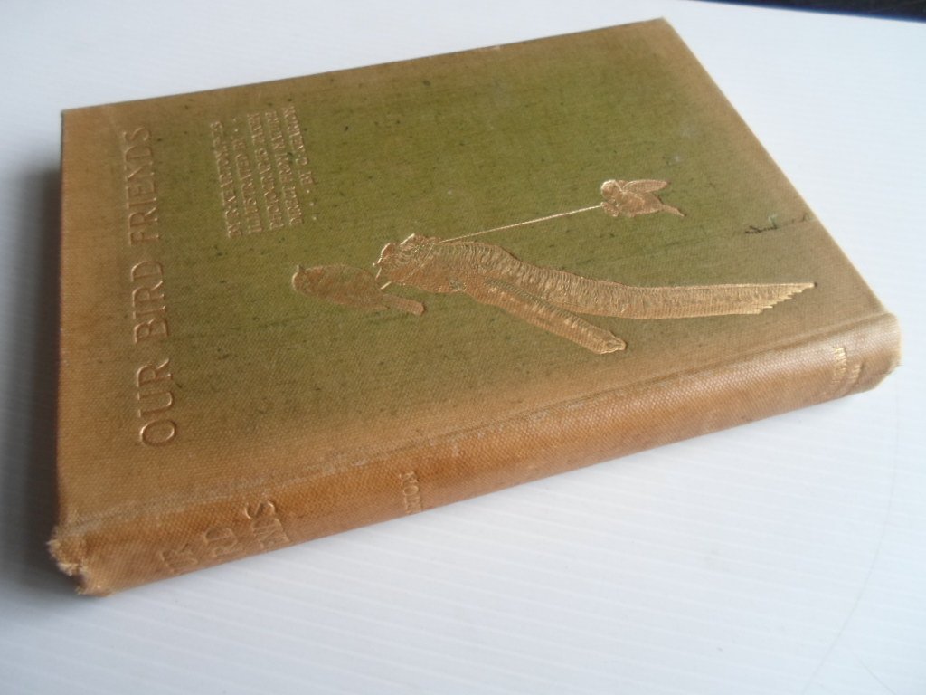 Kearton F.Z.S, Richard - Our Bird Friends, A book for all boys and girls