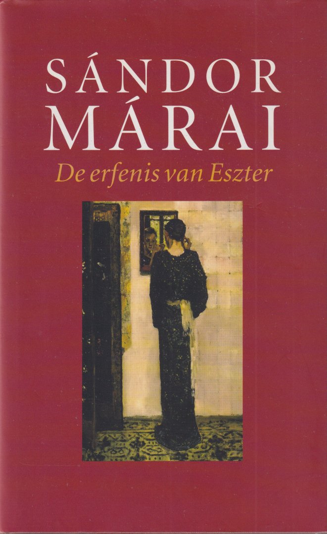 Márai, Sándor - De erfenis van Eszter