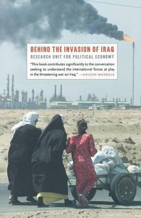 Research Institute for Political Economy - Behind the Invasion of Iraq