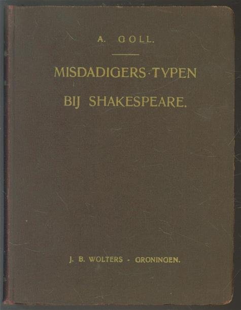Goll, A. - Misdadigers-typen bij Shakespeare
