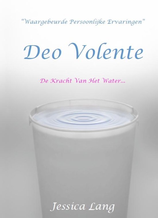 Deo volente / de kracht van het water