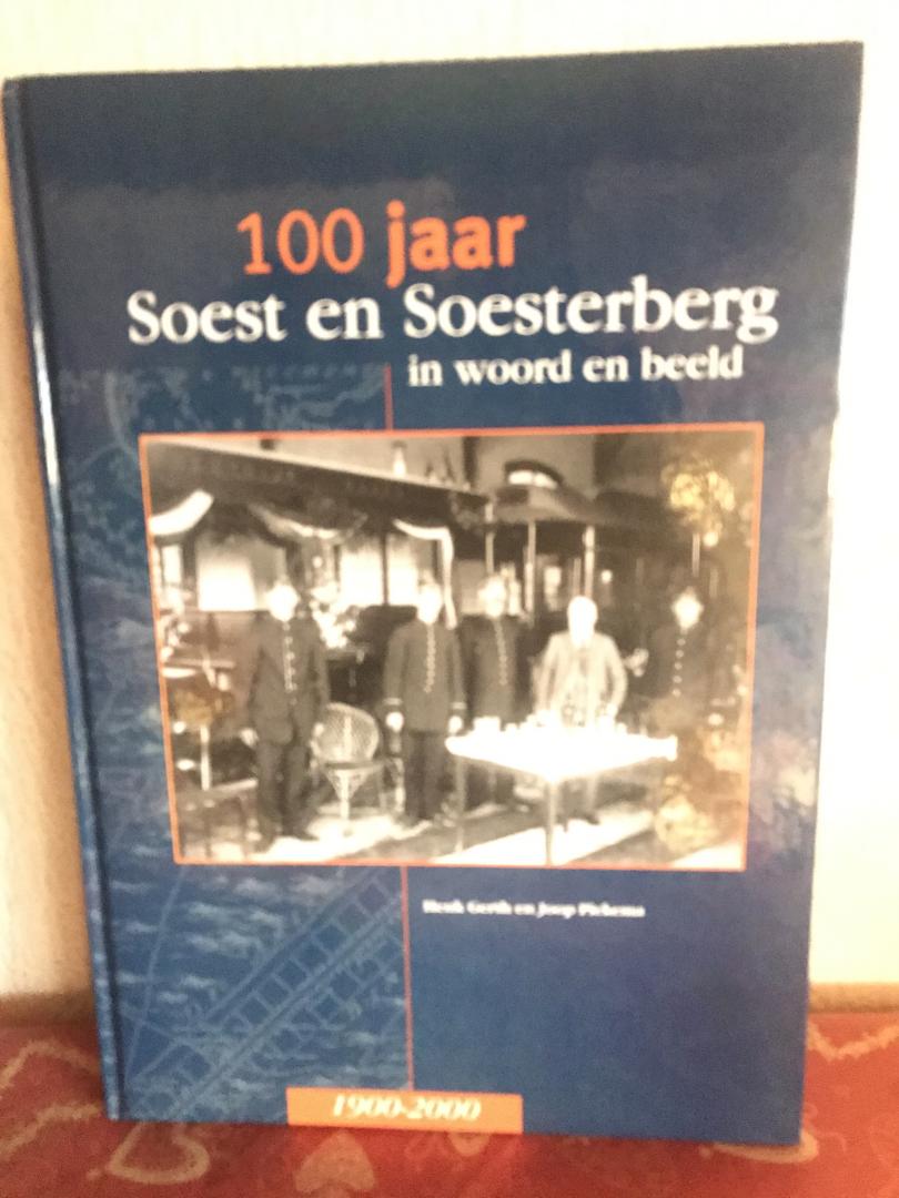 Gerth, H. - 100 jaar Soest en Soesterberg / druk 1