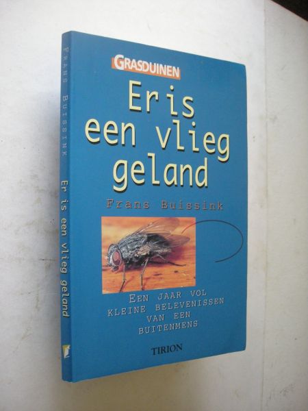 Buissink, Frans / Scherpenzeel, K. illustraties - Er is een vlieg geland. Een jaar vol kleine belevenissen van een buitenmens