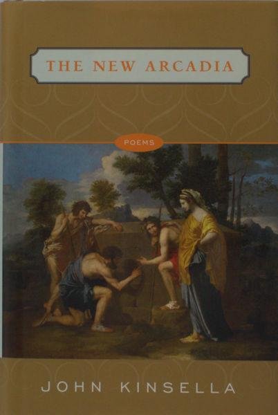 Kinsella, John. - The new Arcadia.