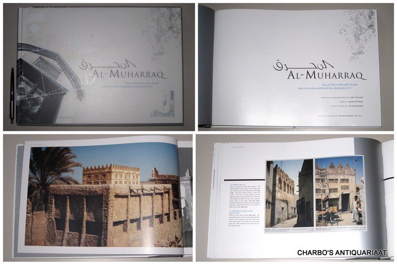 YARWOOD, JOHN & EL-MASRI, SOUHEIL, - Al-Muharraq: Architectural heritage of a Bahraini city.