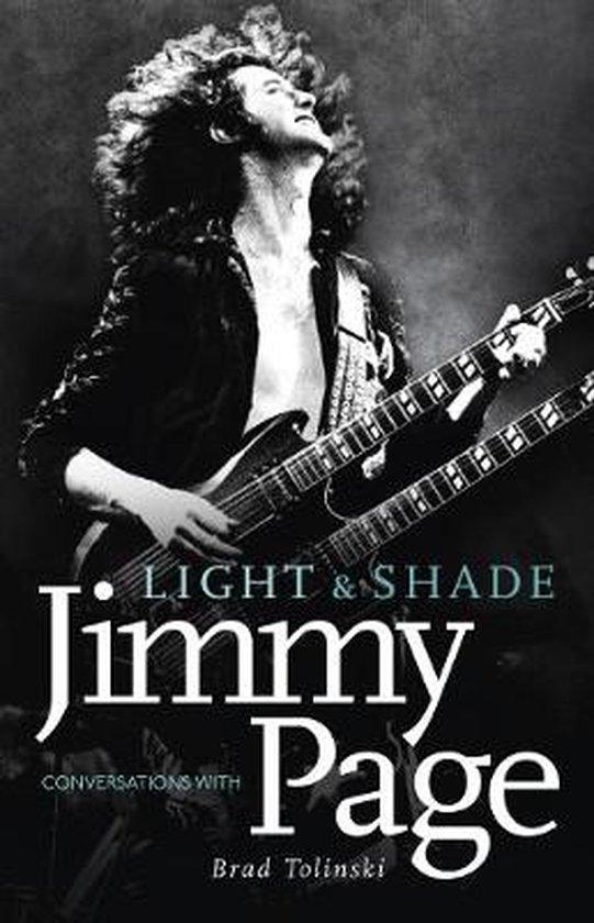 Brad Tolinski - Light and Shade / Conversations with Jimmy Page