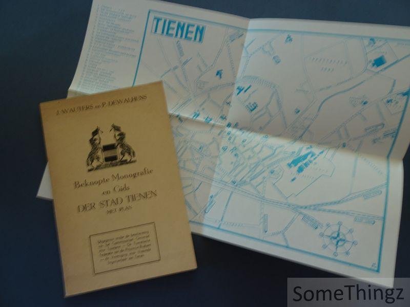 Wauters, Jan en Dewalhens, Paul. - Beknopte monografie en gids der stad Tienen. Met plan.