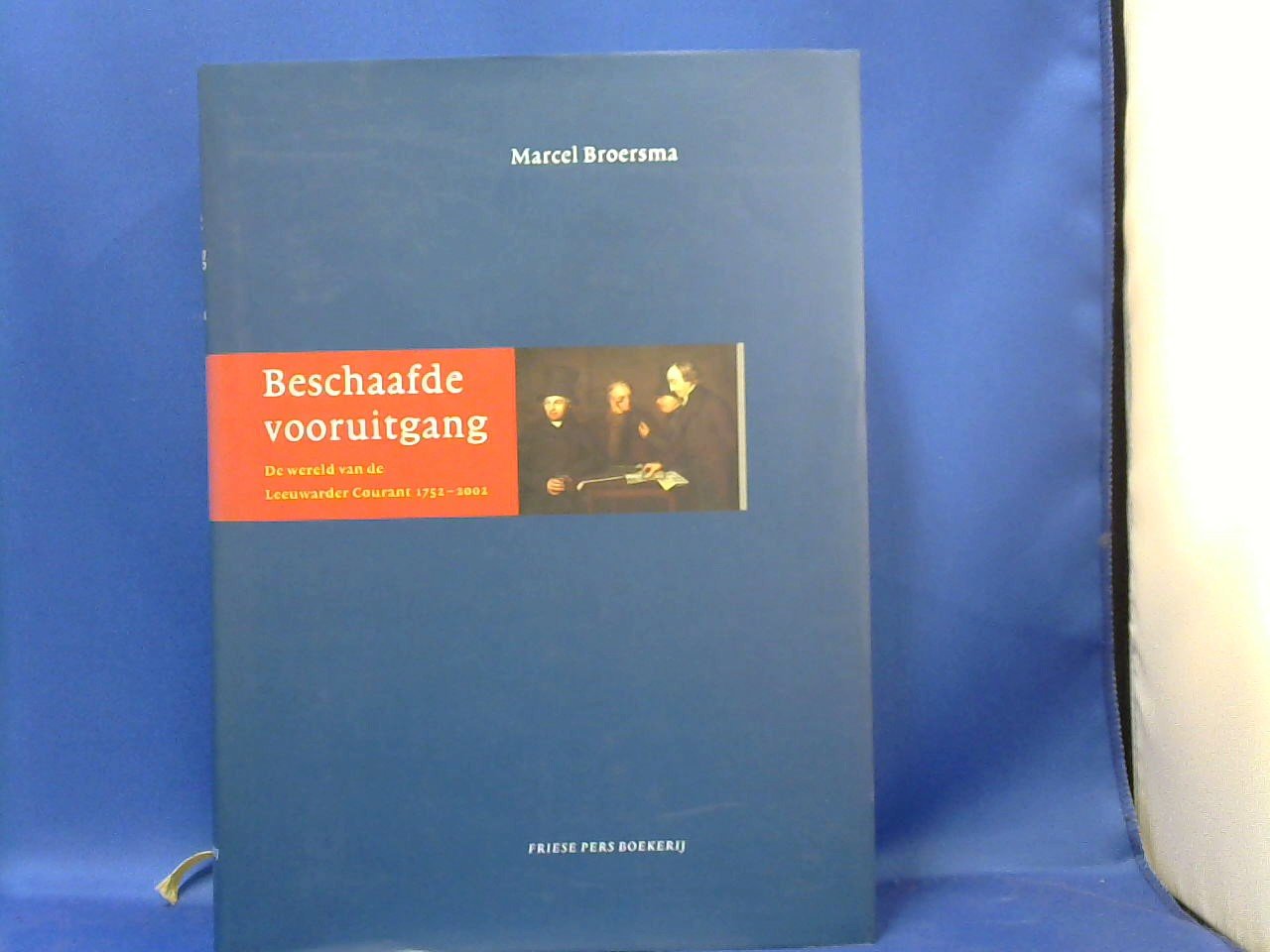 Broersma Marcel - Beschaafde vooruitgang