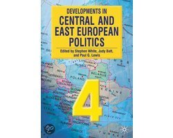 S White - Developments in Central and East European Politics 4