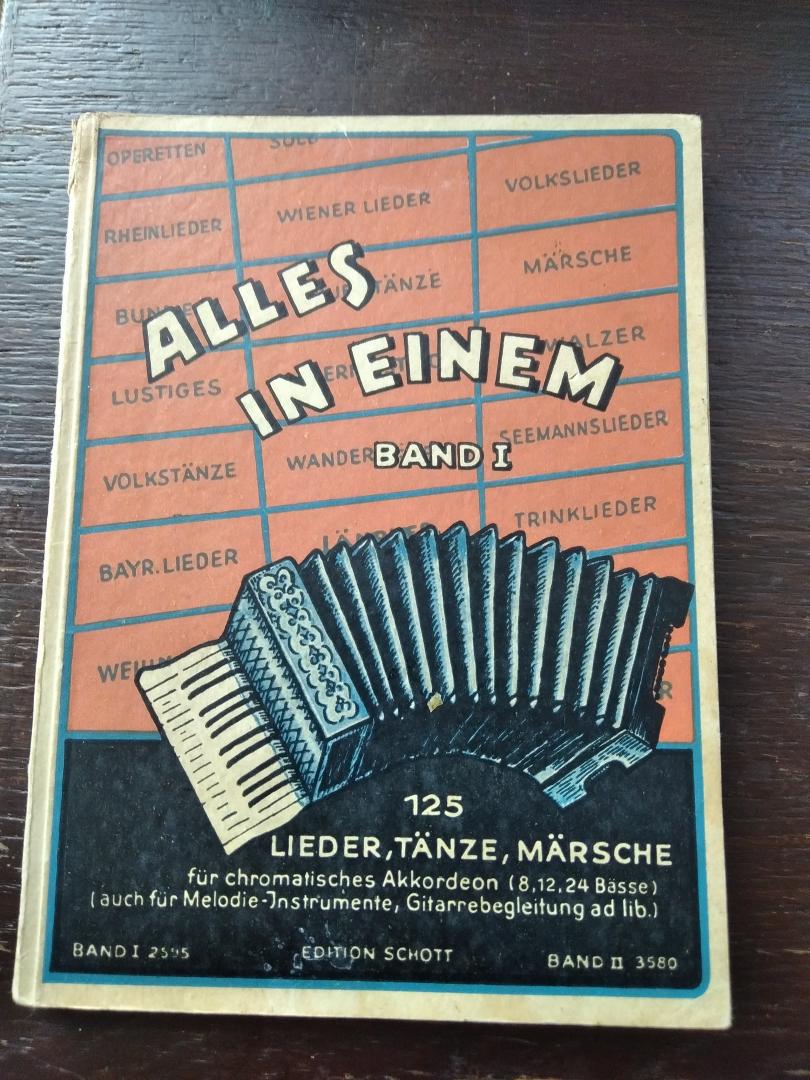 F.J. Breuer e.a. - Alles in Einem. Die schonsten Lieder, Tanze und Marsche fur chromatisches Akkordeon (125). Band I