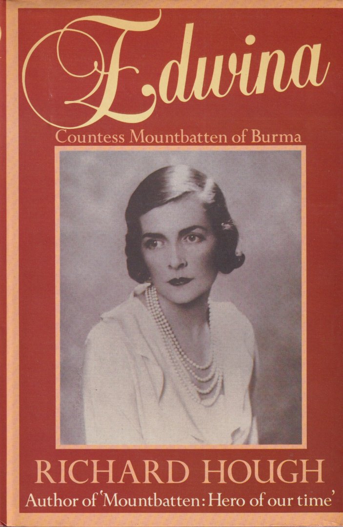 Hough, Richard - Edwina, Countess Mountbatten of Burma