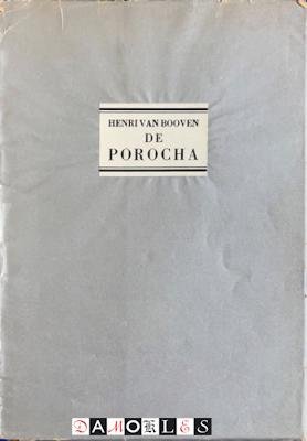 Henri van Booven - De Porocha. De jachte der eerste sneeuw. Een romantische geschiedenis uit de laatste jaren van het Rusland van heden