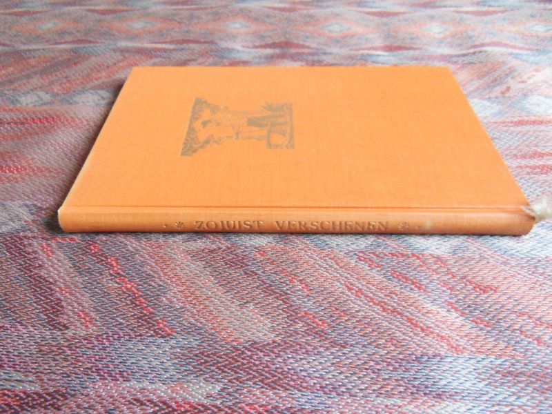 Winterink, J.C. e.a. - Zojuist Verschenen. - Historische tocht door de wereld van het boek in Woord en Beeld. [ Beperkte oplage ].