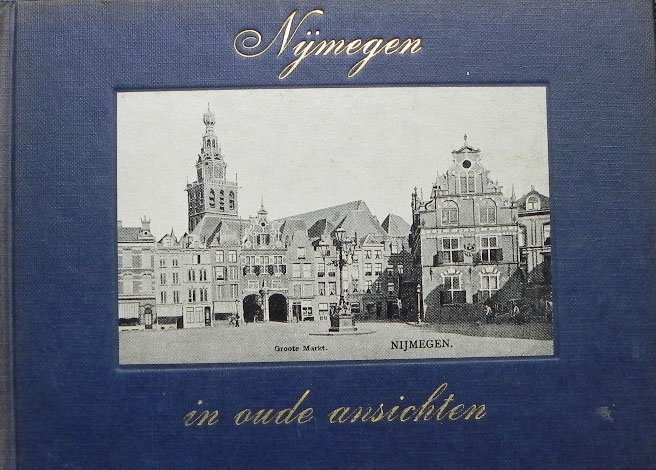 Jan Brinkhoff. - Nijmegen in oude ansichten