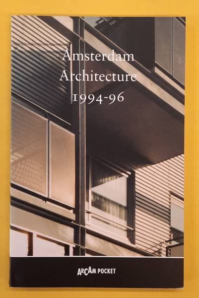 KLOOS, MAARTEN - Amsterdam Architecture 1994-1996