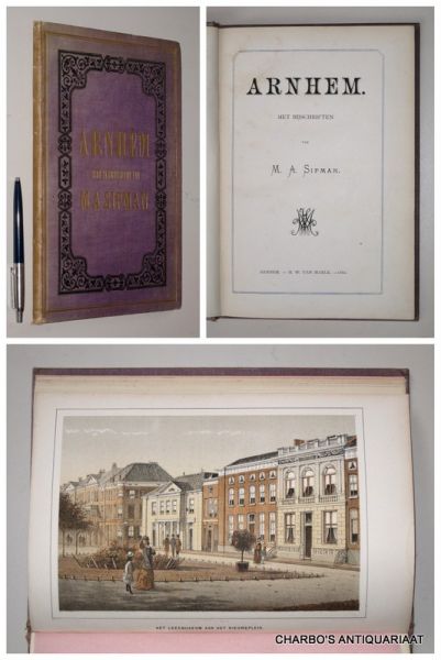 SIPMAN, M.A., - Arnhem. Met bijschriften van M.A. Sipman.