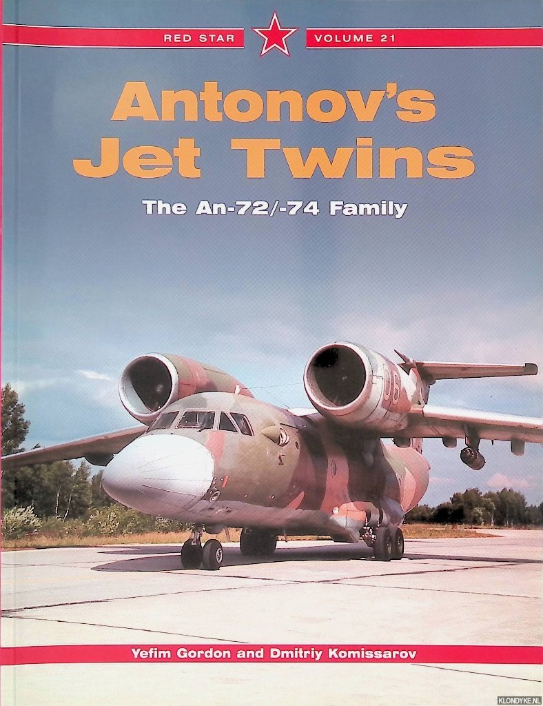Gordon, Yefim - Antonov Jet Twins: The An-72/-74 Family