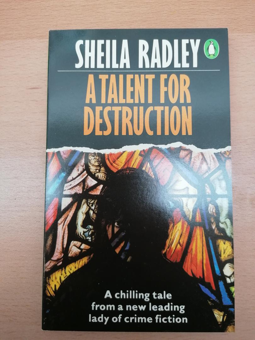 Radley, Sheila - A Talent for Destruction
