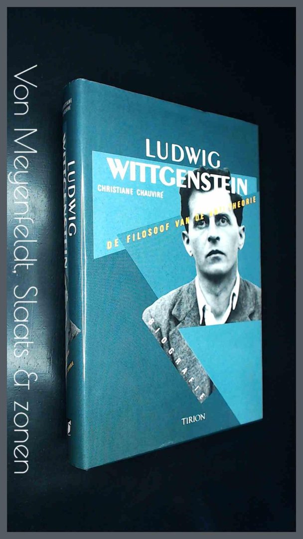 Chauvire, Christiane - Ludwig Wittgenstein - De filosoof van de anti-theorie