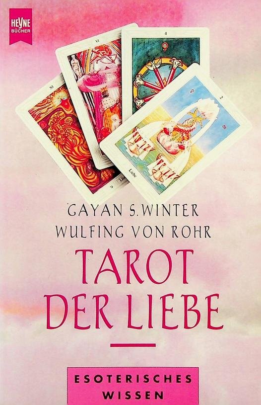 Winter, Gayan S./Wulfing von Rohr - Tarot der Liebe