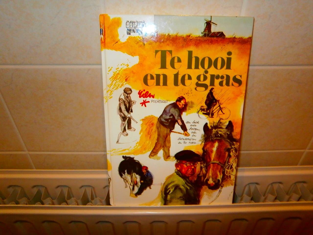 Poortvliet, R. - Te hooi en te gras / druk 14