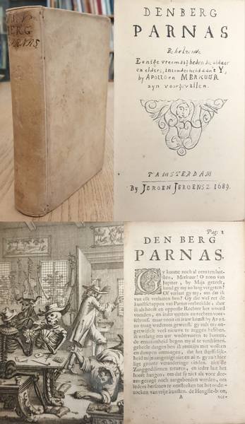 SWEERTS, HIERONYMUS. - Den Berg Parnas. Behelzende eenige vreemdigheden die aldaar, en elders, inzonderheid aan 't Y, by Apollo en Merkuur zijn voorgevallen.