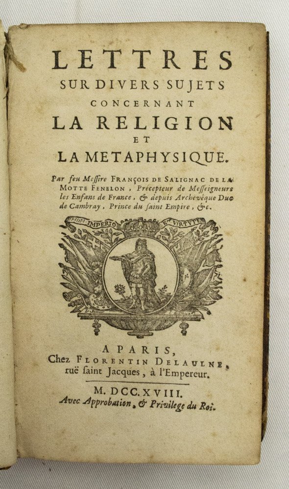 FÉNELON, F. DE SALIGNAC DE LA MOTHE - Lettres sur divers sujets concernant la religion et la metaphysique.