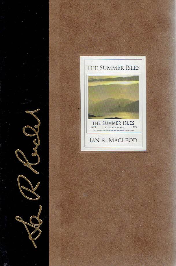 MacLEOD, Ian R. - The Summer Isles. Introduction by the author. Limited Collector's Edition - Signed and numbered [488/500].