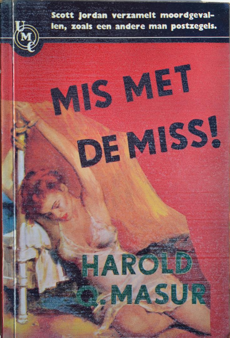Masur, Harold Q - Mis met de Miss!